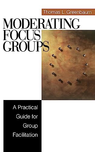 Imagen de archivo de Moderating Focus Groups: A Practical Guide for Group Facilitation a la venta por Ria Christie Collections
