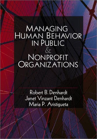 9780761920724: Managing Human Behavior in Public and Nonprofit Organizations