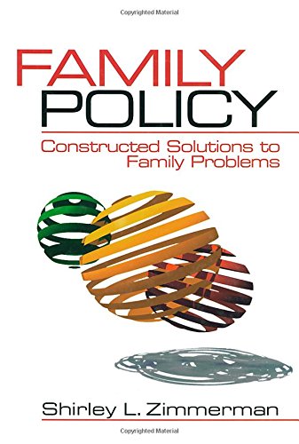 Beispielbild fr Family Policy : Constructed Solutions to Family Problems zum Verkauf von Better World Books