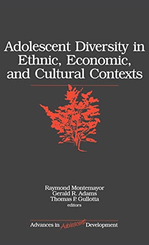 9780761921264: Adolescent Diversity in Ethnic, Economic, and Cultural Contexts: 10 (Advances in Adolescent Development)