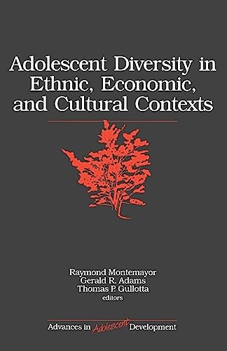 Stock image for Adolescent Diversity in Ethnic, Economic, and Cultural Contexts (Advances in Adolescent Development) for sale by BooksRun