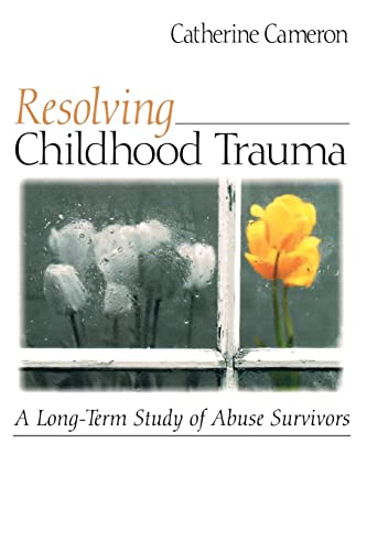 Stock image for Resolving Childhood Trauma: A Long-Term Study of Abuse Survivors for sale by AwesomeBooks