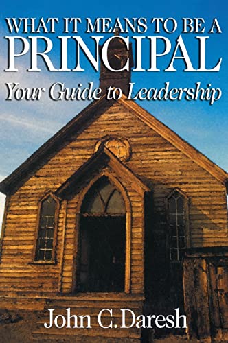 Stock image for What It Means to Be a Principal: Your Guide to Leadership for sale by Arroway Books