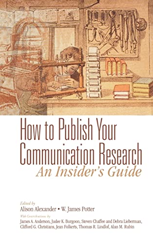 Imagen de archivo de How to Publish Your Communication Research: An Insider? Guide a la venta por WeSavings LLC