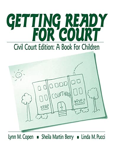 Stock image for Getting Ready for Court: Civil Court Edition: A Book For Children (Interpersonal Violence: The Practice Series) for sale by Lucky's Textbooks