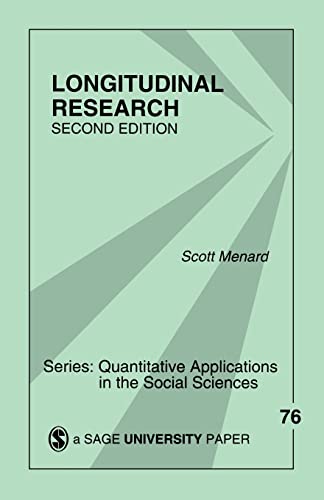 Longitudinal Research (Quantitative Applications in the Social Sciences) (9780761922094) by Menard, Scott