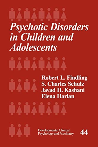 9780761922377: Psychotic Disorders in Children and Adolescents (Developmental Clinical Psychology and Psychiatry)