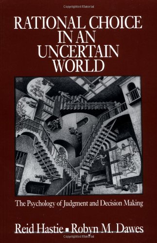 Stock image for Rational Choice in an Uncertain World: The Psychology of Judgement and Decision Making for sale by ThriftBooks-Atlanta