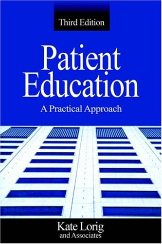 Beispielbild fr Patient Education: A Practical Approach zum Verkauf von Wonder Book