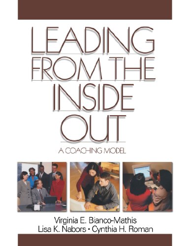 Beispielbild fr Leading from the Inside Out : A Coaching Model zum Verkauf von Better World Books