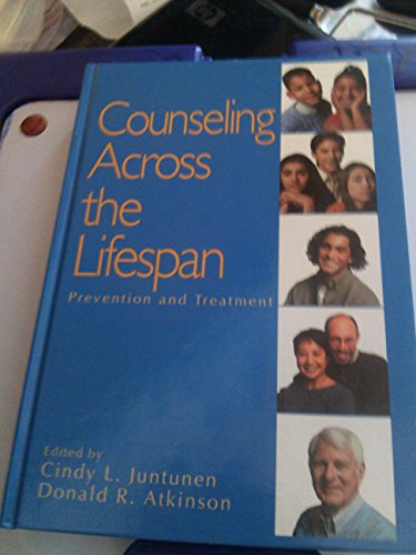 Beispielbild fr Counseling Across the Lifespan: Prevention and Treatment (Sage Sourcebooks for the Human Services) zum Verkauf von SecondSale
