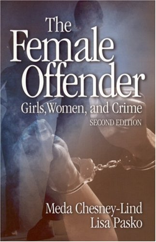 Imagen de archivo de The Female Offender; Girls, Women and Crime a la venta por river break books