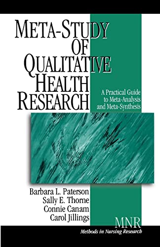 Stock image for META-STUDY OF QUALITATIVE HEALTH RESEARCH: A PRACTICAL GUIDE TO META-ANALYSIS AND META-SYNTHESIS for sale by Second Story Books, ABAA