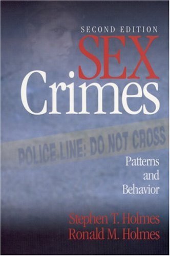 Imagen de archivo de Sex Crimes: Patterns and Behavior a la venta por SecondSale