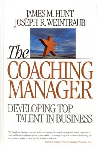 Beispielbild fr The Coaching Manager : Developing Top Talent in Business zum Verkauf von Better World Books