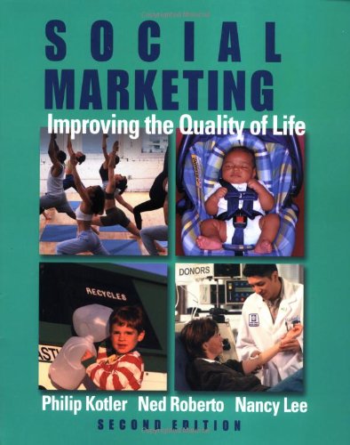 Beispielbild fr Social Marketing : Improving the Quality of Life zum Verkauf von Better World Books: West