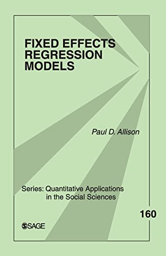 Beispielbild fr Fixed Effects Regression Models: 160 (Quantitative Applications in the Social Sciences) zum Verkauf von WorldofBooks