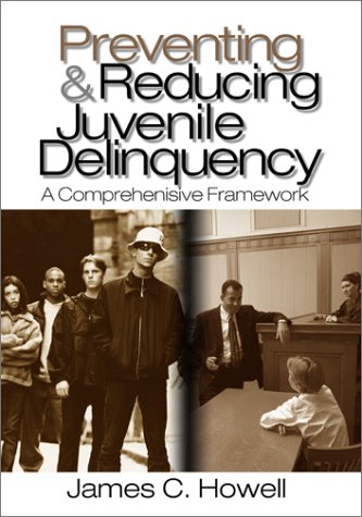 9780761925088: Preventing & Reducing Juvenile Delinquency: A Comprehensive Framework