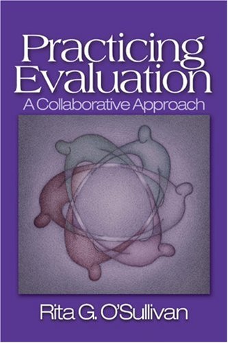9780761925453: Practicing Evaluation: A Collaborative Approach
