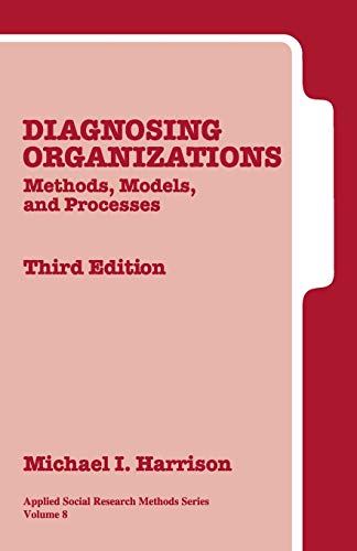 Imagen de archivo de Diagnosing Organizations: Methods, Models, and Processes (Applied Social Research Methods) a la venta por More Than Words