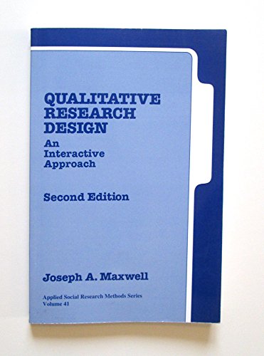 9780761926085: Qualitative Research Design: An Interative Approach: An Interactive Approach: v. 41