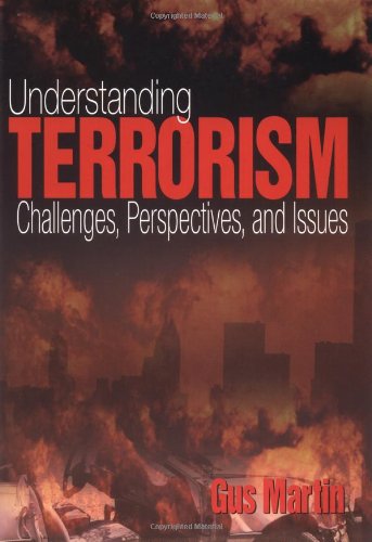 9780761926160: Understanding Terrorism: Challenges, Perspectives, and Issues