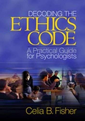 Beispielbild fr Decoding the Ethics Code : A Practical Guide for Psychologists zum Verkauf von Better World Books