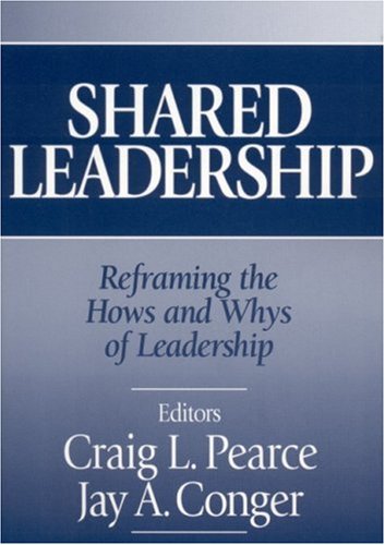 Beispielbild fr Shared Leadership: Reframing the Hows and Whys of Leadership zum Verkauf von Goodbooks Company