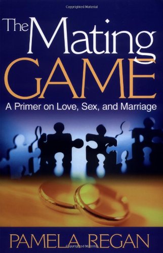 Stock image for The Mating Game : A Primer on Love, Sex, and Marriage for sale by Better World Books