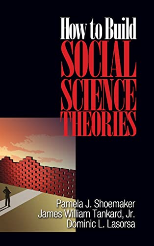9780761926665: How to Build Social Science Theories