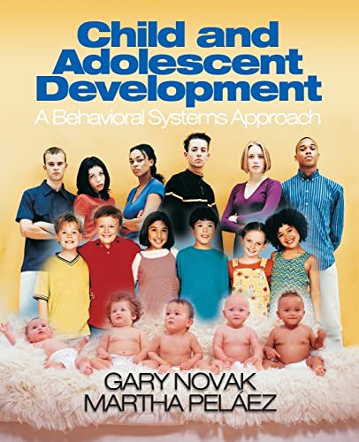 

Child and Adolescent Development: A Behavioral Systems Approach