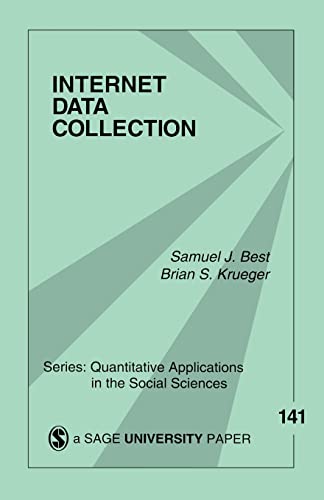 Beispielbild fr Internet Data Collection (Quantitative Applications in the Social Sciences) zum Verkauf von Wonder Book