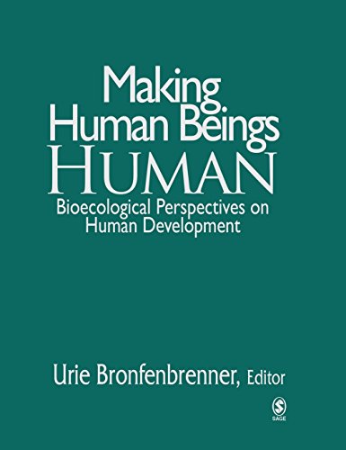 9780761927112: Making Human Beings Human: Bioecological Perspectives on Human Development (The SAGE Program on Applied Developmental Science)