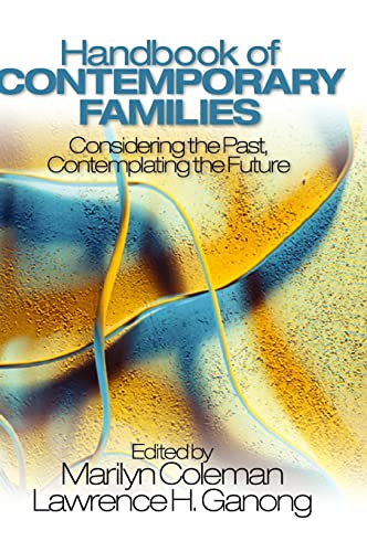 Beispielbild fr Handbook of Contemporary Families : Considering the Past, Contemplating the Future zum Verkauf von Better World Books