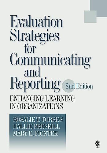 Stock image for Evaluation Strategies for Communicating and Reporting: Enhancing Learning in Organizations for sale by Anybook.com