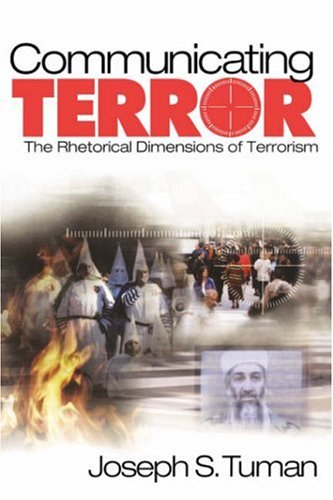 Imagen de archivo de Communicating Terror : The Rhetorical Dimensions of Terrorism a la venta por Better World Books