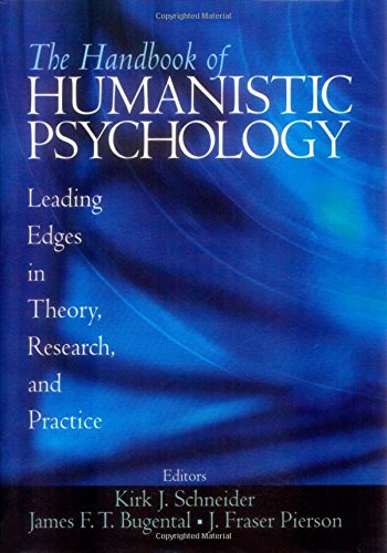 The Handbook of Humanistic Psychology: Leading Edges in Theory, Research, and Practice (9780761927822) by Schneider, Kirk J.; Bugental, James F. T.; Pierson, J. Fraser
