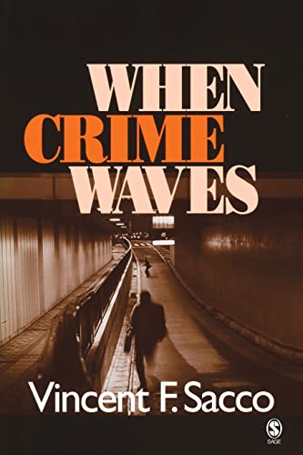 When Crime Waves (9780761927839) by Sacco, Vincent F.