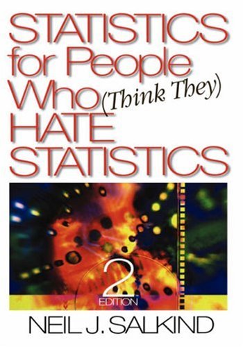 Statistics For People Who (Think They) Hate Statistics (9780761927884) by Salkind, Neil J.