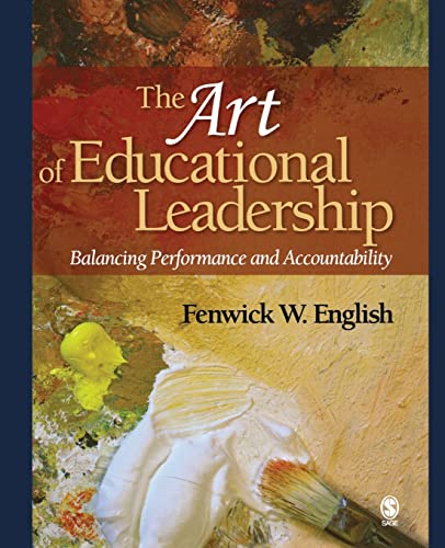 The art of educational leadership. balancing performance and accountability