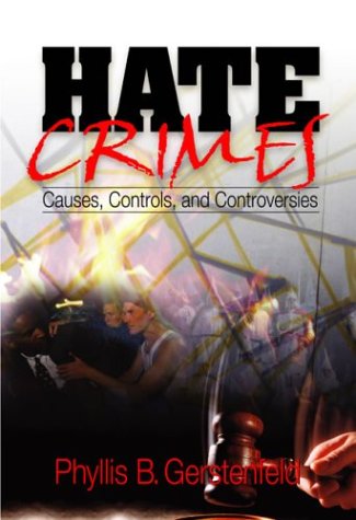 9780761928133: Hate Crimes: Causes, Controls, and Controversies