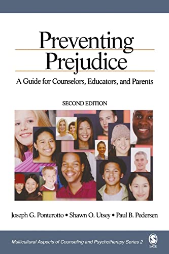Preventing Prejudice: A Guide for Counselors, Educators, and Parents (9780761928188) by Ponterotto, Joseph G.; Utsey, Shawn O.; Pedersen, Paul B.