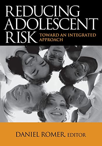 Stock image for Reducing Adolescent Risk : Toward an Integrated Approach for sale by Better World Books