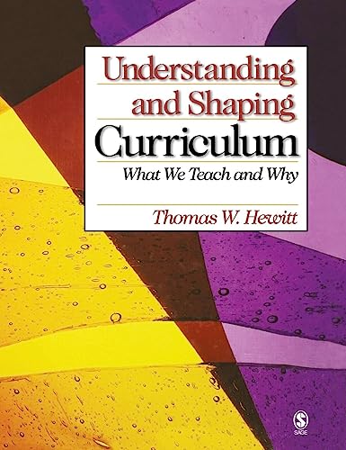 Imagen de archivo de Understanding and Shaping Curriculum: What We Teach and Why a la venta por SecondSale