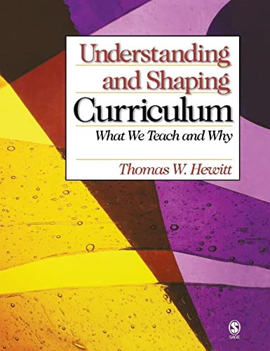 Stock image for Understanding and Shaping Curriculum: What We Teach and Why for sale by SecondSale