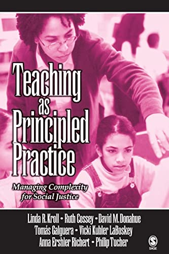 Imagen de archivo de Teaching as Principled Practice: Managing Complexity for Social Justice a la venta por BooksRun
