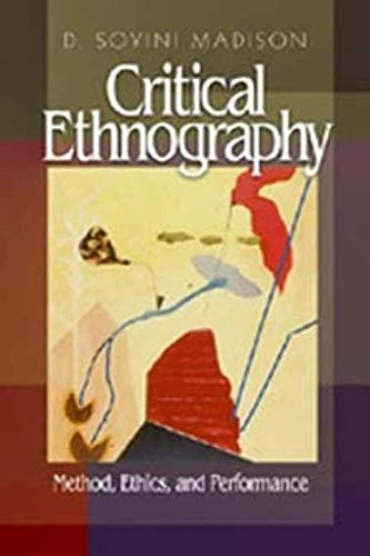 Imagen de archivo de Critical Ethnography : Method, Ethics, and Performance a la venta por Better World Books: West