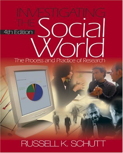 9780761929284: Investigating the Social World: The Process and Practice of Research