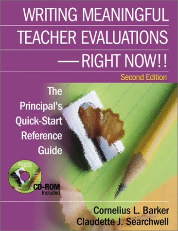 Imagen de archivo de Writing Meaningful Teacher Evaluations - Right Now! Second Edition The Principal's Quick-Start Reference Guide a la venta por ZBK Books