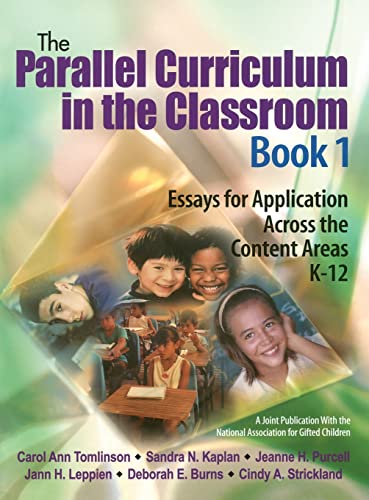 Imagen de archivo de The Parallel Curriculum in the Classroom, Book 1: Essays for Application Across the Content Areas, K-12 a la venta por THE SAINT BOOKSTORE